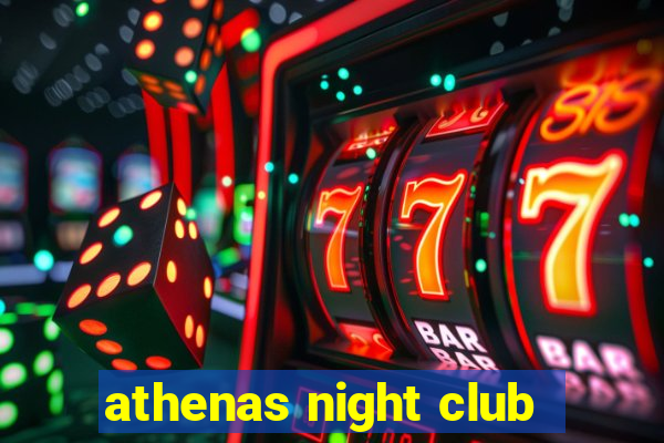 athenas night club